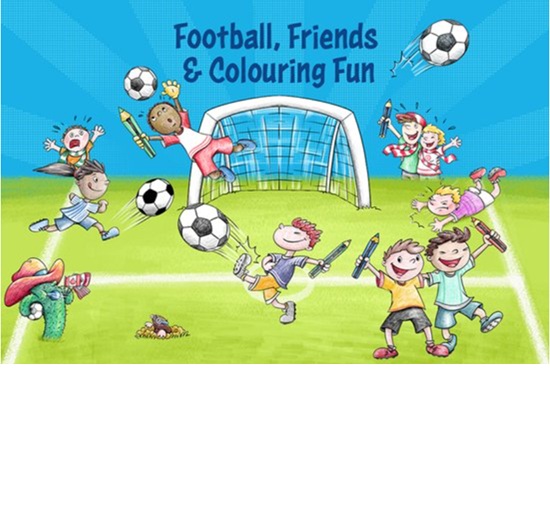A colorful cartoon shows children playing football and holding crayons near a goalpost, with smiling faces and soccer balls in the air. The text reads: Football, Friends & Colouring Fun.